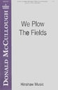 We Plow the Fields SATB choral sheet music cover